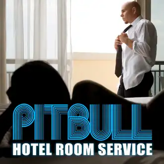 Обложка сингла Питбуля «Hotel Room Service» (2009)