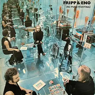Обложка альбома Fripp & Eno «(No Pussyfooting)» (1973)