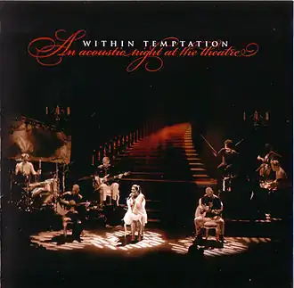 Обложка альбома Within&nbsp;Temptation «An Acoustic Night at the Theatre» (2009)