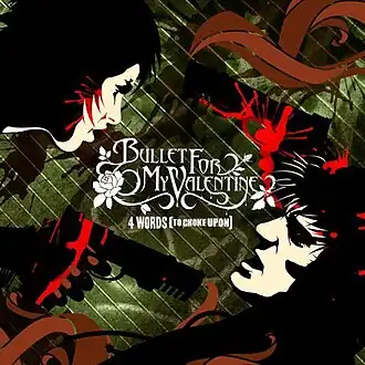 Обложка сингла Bullet for My Valentine «4 Words (To Choke Upon)» (2005)