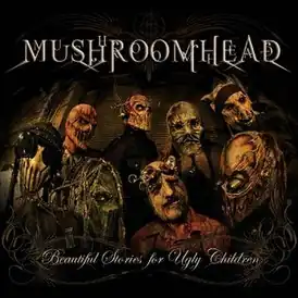 Обложка альбома Mushroomhead «Beautiful Stories for Ugly Children» (2010)