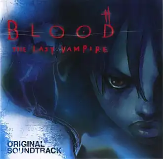 Обложка альбома Ёсихиро Икэ «Blood: The Last Vampire Original SoundtrackBlood: The Last Vampire Original Soundtrack&nbsp;&nbsp;(неопр.). Дата обращения: 8 июня 2020. Архивировано 9 июня 2020 года.» ()
