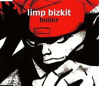 Обложка сингла Limp Bizkit «Boiler» (2001)