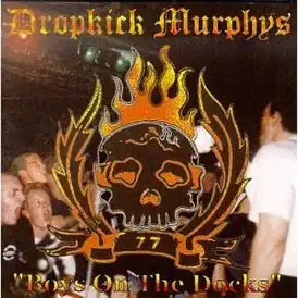 Обложка альбома Dropkick Murphys «Boys on the Docks» (1997)