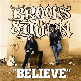 Обложка сингла Brooks & Dunn «Believe» (2005)