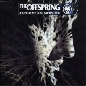 Обложка сингла The Offspring «(Can’t Get My) Head Around You» (2004)