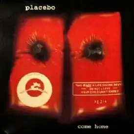 Обложка сингла Placebo «Come Home» (1996)