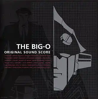 Обложка альбома Тосихико Сахаси «The Big O: Original Sound ScoreTHE BIG-O ORIGINAL SOUND SCORE (неопр.). Дата обращения: 15 июля 2019. Архивировано 15 июля 2019 года.佐橋俊彦 — The Big-O Original Sound Score (неопр.). Дата обращения: 14 августа 2022. Архивировано 14 августа 2022 года.» ()
