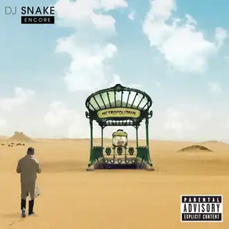 Обложка альбома DJ Snake «Encore» (2016)