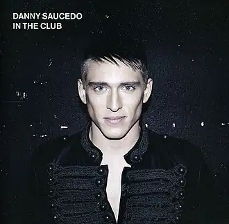 Обложка альбома Дэнни Сауседо «In the Club» (2011)