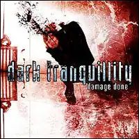 Обложка альбома Dark Tranquillity «Damage Done» (2002)