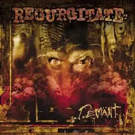 Обложка альбома Regurgitate «Deviant» (2003)