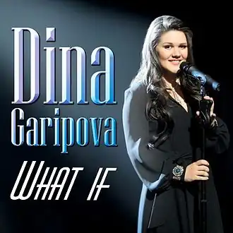 Обложка сингла Дины Гариповой «What If» (2013)