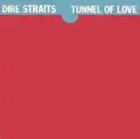 Обложка сингла Dire Straits «Tunnel of Love» (1977)