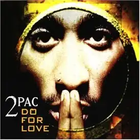 Обложка сингла 2Pac при участии Эрика Уильямса «Do for Love» (1998)