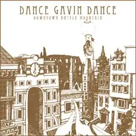 Обложка альбома Dance Gavin Dance «Downtown Battle Mountain» (2007)