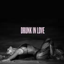 Обложка сингла Бейонсе «Drunk in Love» (2013)