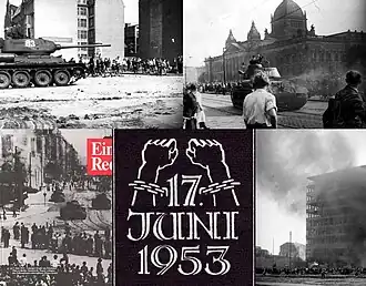 Сверху вниз, слева направо: Советские танки разгоняют демонстрантов на Шютценштрассе в Берлине · перед музеем им. Димитрова в Лейпциге · на Лейпцигер-штрассе в Берлине · Памятная марка бундеспочты · Охваченный пожаром Колумбус-хаус на Потсдамер-Плац