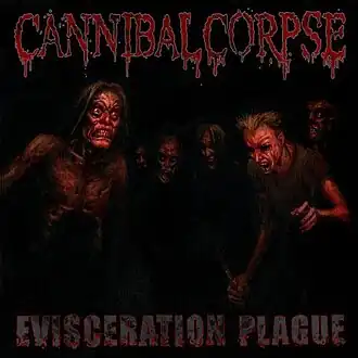 Обложка альбома Cannibal Corpse «Evisceration Plague» (2009)