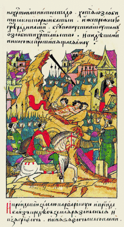 Лицевой летописный свод про Тамерлана: «видя, что никто не противится ему, прошел всю землю варварскую, и, дойдя до пределов земли Рязанской, взял город Елецк, князя Елецкого пленил, людей замучил, так как зол был и лют этот гонитель христиан, жесток и немилостив»