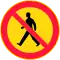 Jalankulku kielletty/Förbud mot gångtrafik