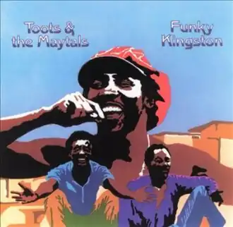 Обложка альбома Toots and the Maytals «Funky Kingston» (1972)