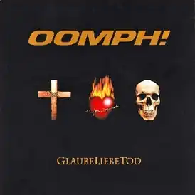 Обложка альбома Oomph! «GlaubeLiebeTod» (2006)