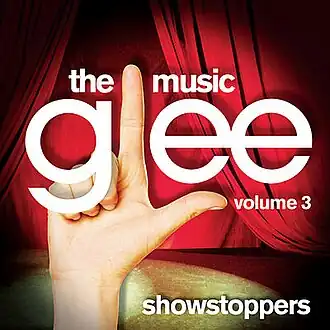 Обложка альбома телесериала «Хор» «Glee: The Music, Volume 3 Showstoppers» (2010)