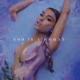 Обложка сингла Арианы Гранде «God Is a Woman» (2018)