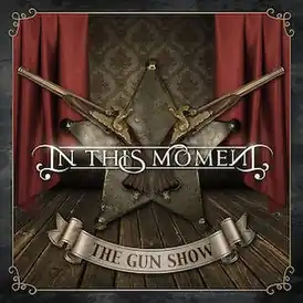 Обложка сингла In This Moment «The Gun Show» (2010)