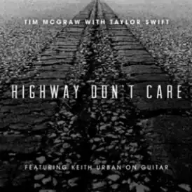 Обложка сингла Тима Макгро и Тейлор Свифт «Highway Don’t Care» ()
