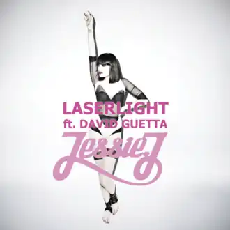 Обложка сингла Jessie J при участии Давида Гетта «LaserLight» (2012)