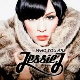 Обложка сингла Jessie J «Who You Are» (2011)