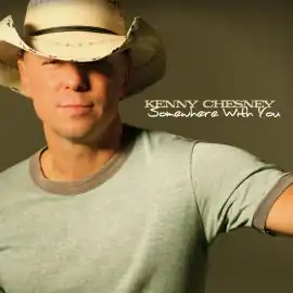 Обложка сингла Кенни Чесни «Somewhere with You» (2010)