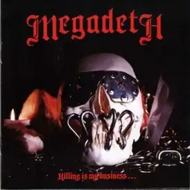 Обложка альбома Megadeth «Killing is my Business... and Business Is Good!» (1985)