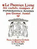 Le Premier Livre des cachets, marques et monogrammes de George Auriol, 1901
