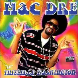 Обложка альбома Mac Dre «Thizzelle Washington» (2002)