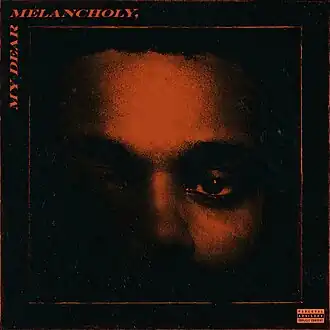 Обложка альбома The Weeknd «My Dear Melancholy,» (2018)