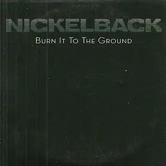 Обложка сингла Nickelback «Burn It to the Ground» (2009)