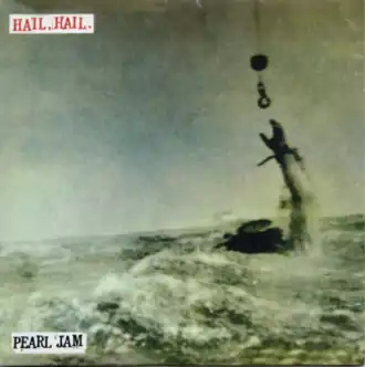 Обложка сингла Pearl Jam «Hail, Hail» (1996)