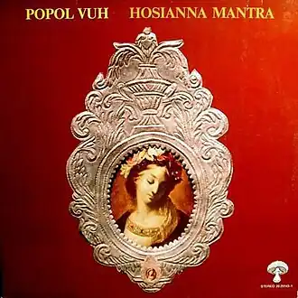Обложка альбома Popol Vuh «Hosianna Mantra» (1972)