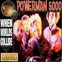 Обложка сингла Powerman 5000 «When Worlds Collide» (1999)