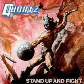 Обложка альбома Quartz «Stand Up and Fight» (1980)