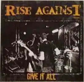 Обложка сингла Rise Against «Give It All» (2004)