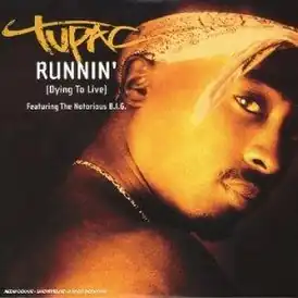 Обложка сингла 2Pac  при участии The Notorious B.I.G. «Runnin’ (Dying to Live)» (2003)