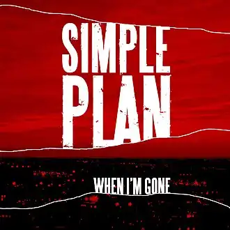 Обложка сингла Simple Plan «When I’m Gone» (2007)