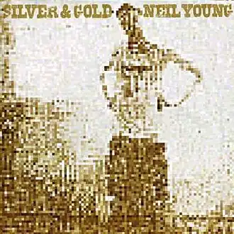 Обложка альбома Нила Янга «Silver & Gold» ()