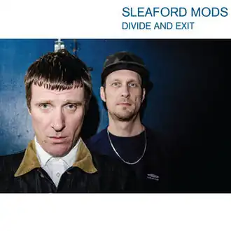Обложка альбома Sleaford Mods «Divide and Exit» (2014)