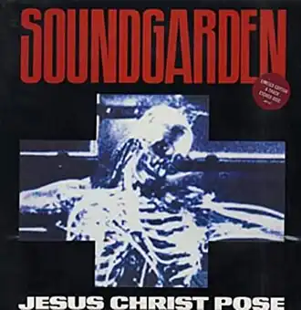Обложка сингла Soundgarden «Jesus Christ Pose» (1991)