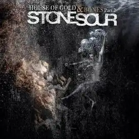 Обложка альбома Stone Sour «House of Gold and Bones Part 2» (2013)